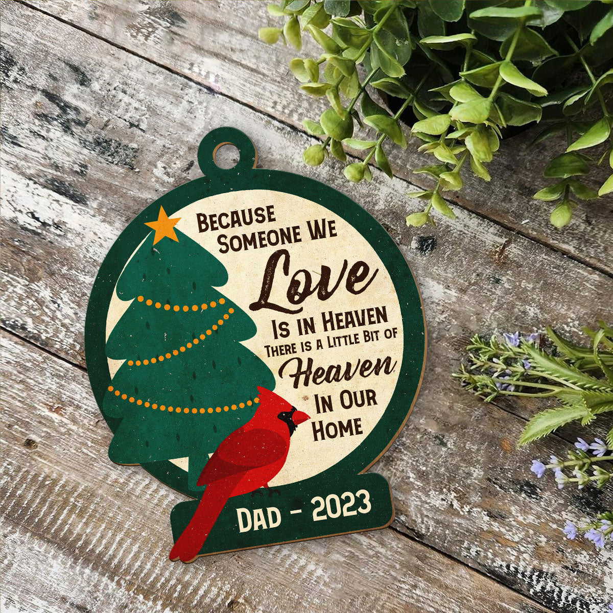 Heaven In Our Home - Personalized Memorial Wood Ornament DS-55