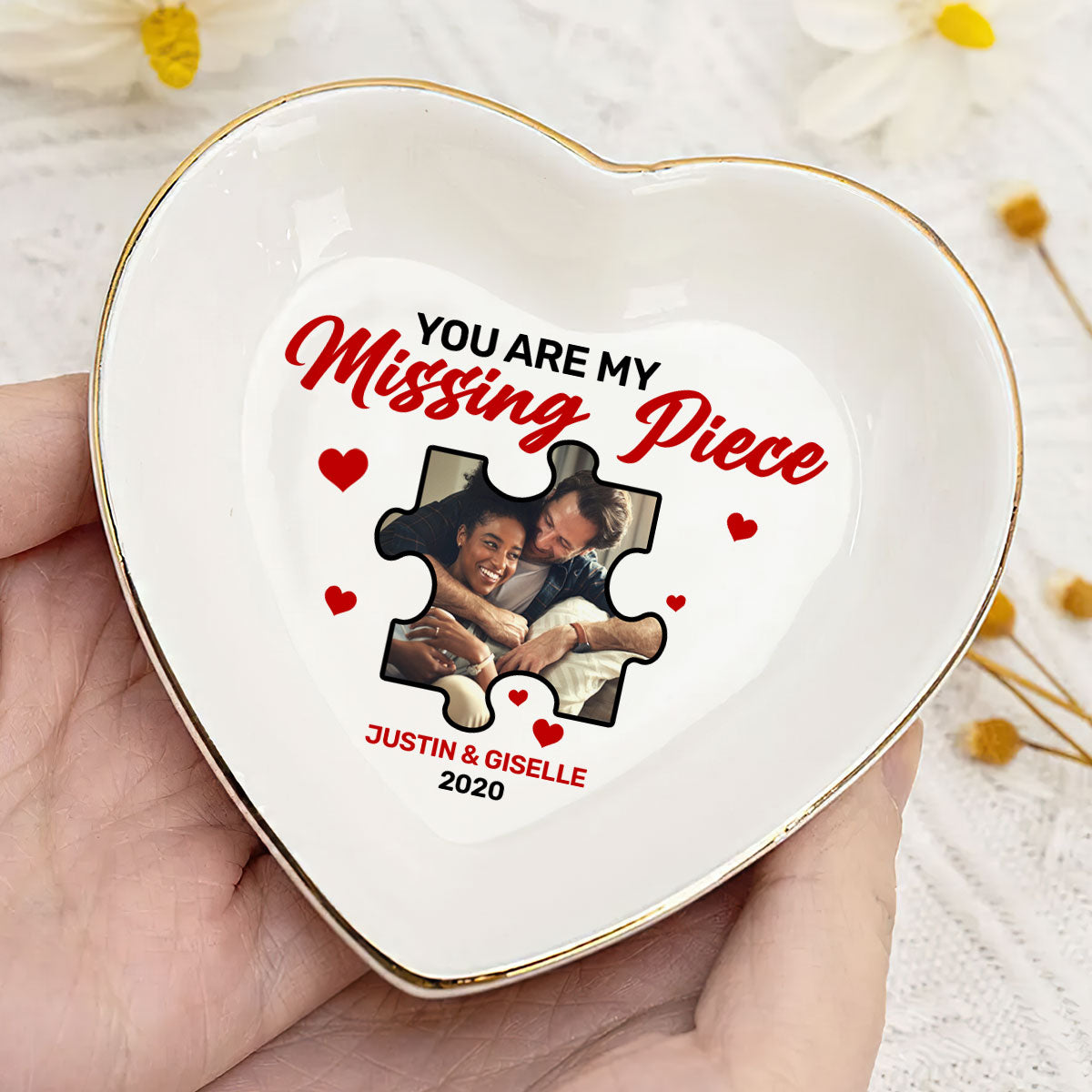 You Are My Missing Piece - Personalized Heart Shaped Jewelry Dish DSSHSCRDDN2442M
