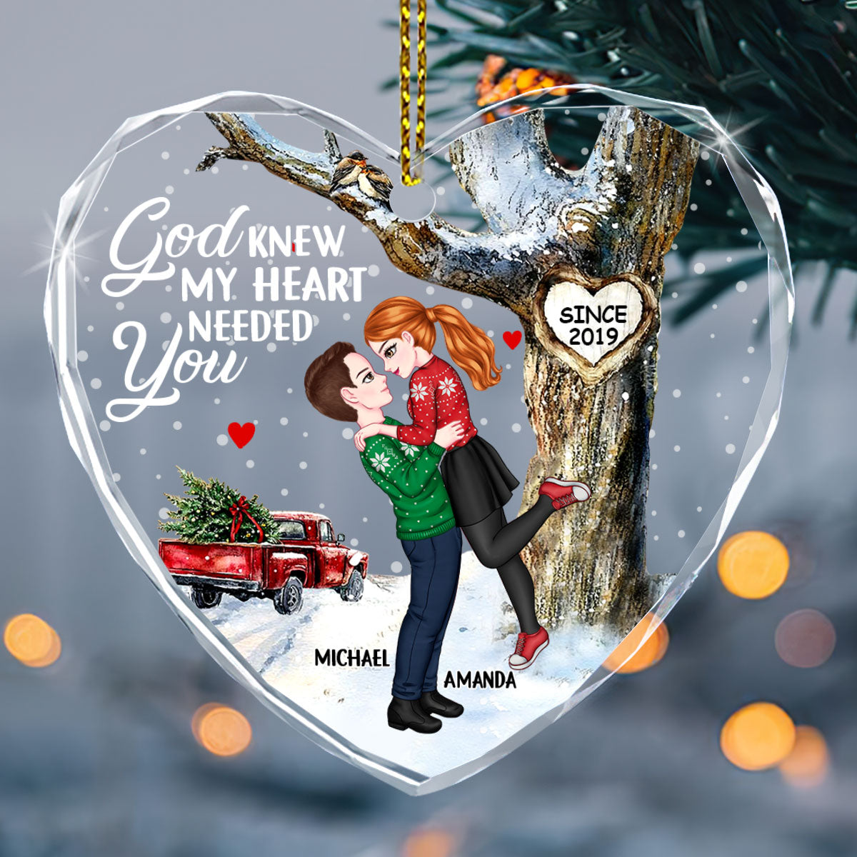 God Knew My Heart Needed You - Personalized Heart Shaped Glass Ornament DSHGOHLN2606M