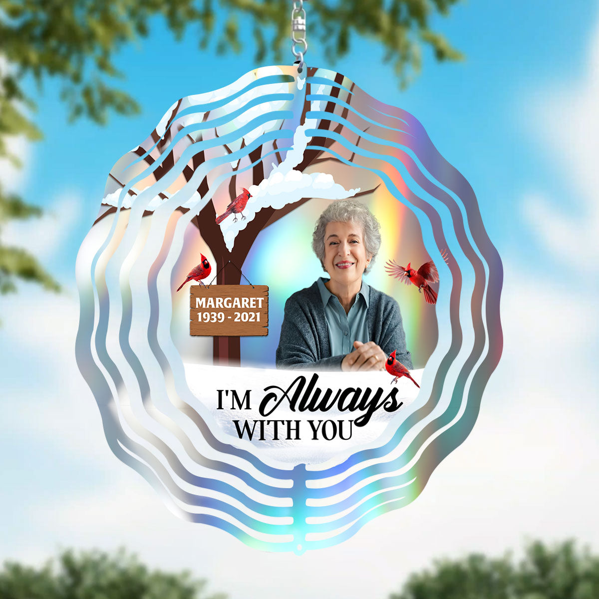 I'm Always With You - Personalized Wind Spinners DSWISPHLN2212L