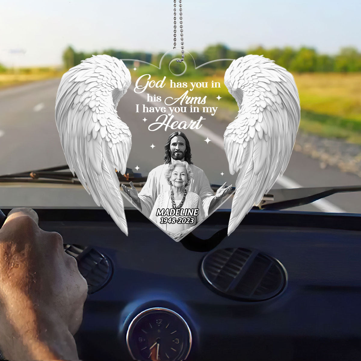 God Has You In His Arms I Have You In My Heart - Personalized Custom Car Ornament DSUPCHODN2011D