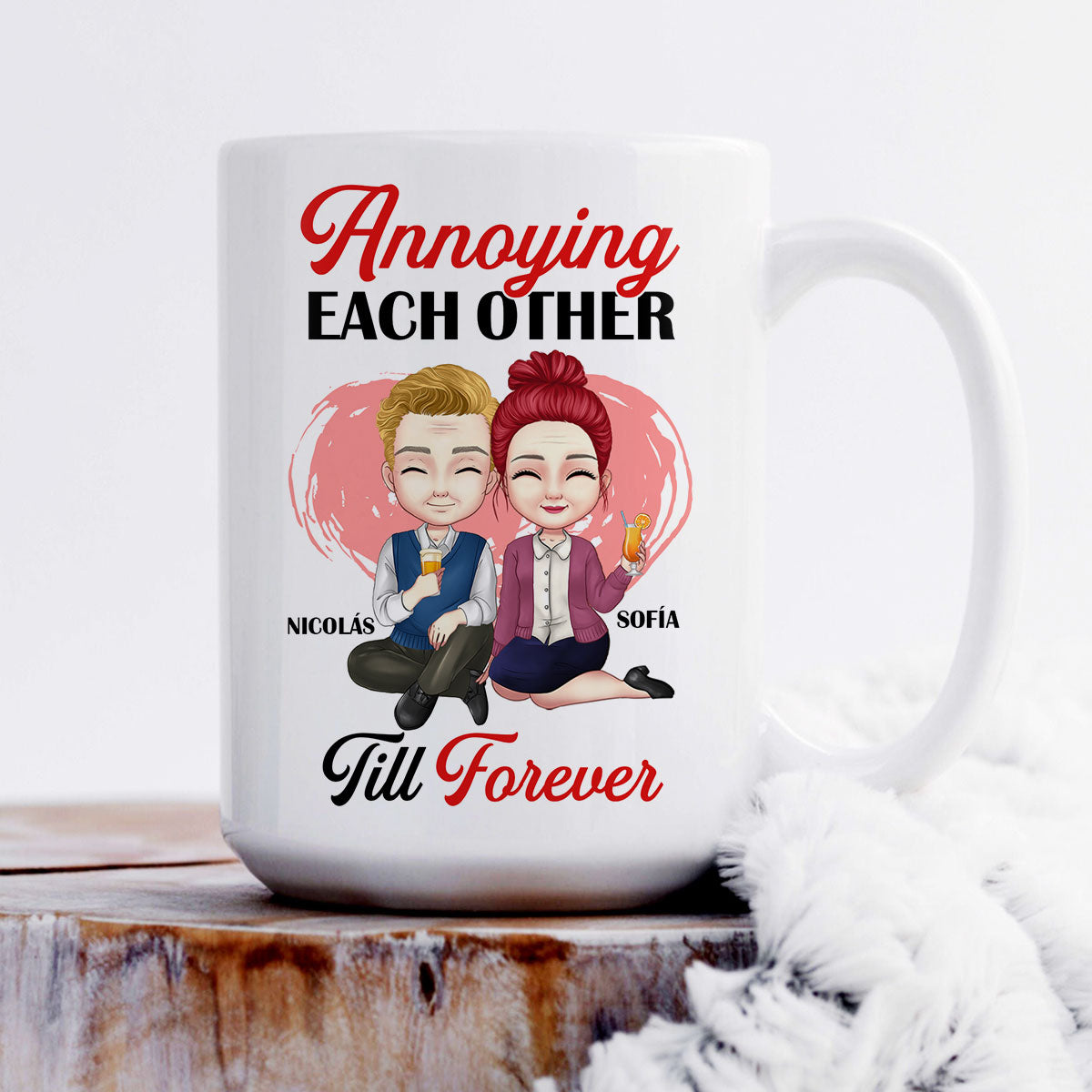 Annoying Each Other Till Forever - Personalized Mug DSCCMDHA1533D