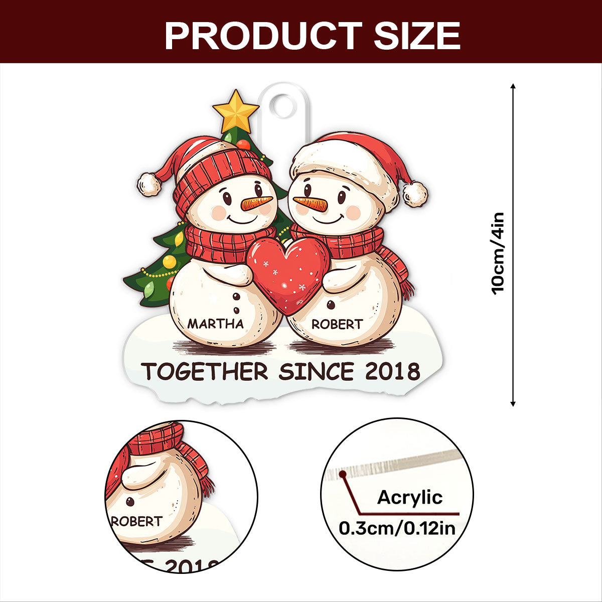Since We've Been Together Snowman - Personalized 1-Side Acrylic Ornament DSACOHLN2549L