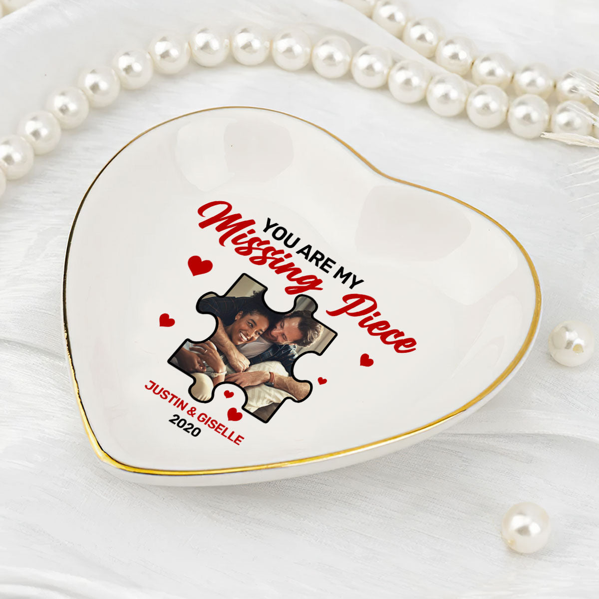 You Are My Missing Piece - Personalized Heart Shaped Jewelry Dish DSSHSCRDDN2442M
