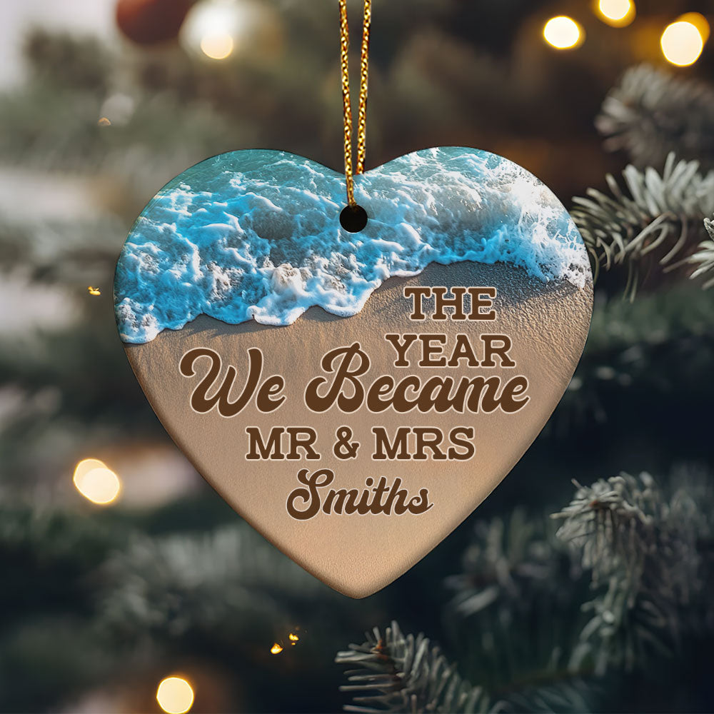 The Year We Became Mr & Mrs - Personalized Heart Shaped Ceramic Ornament DSHCOHLN2392TA