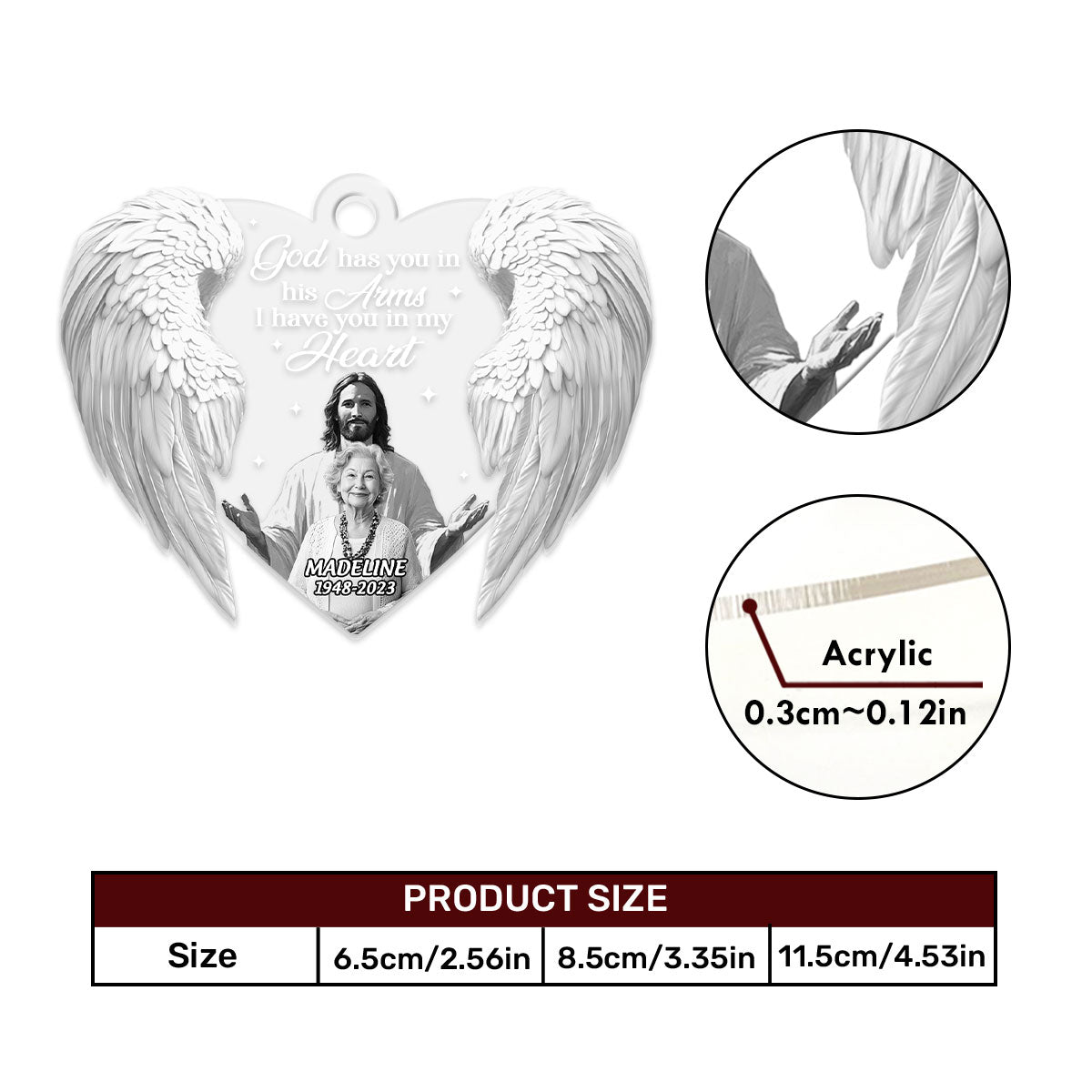 God Has You In His Arms I Have You In My Heart - Personalized Custom Car Ornament DSUPCHODN2011D