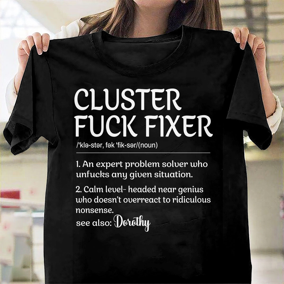Cluster Fuck Fixer - Personalized Unisex T-shirt
