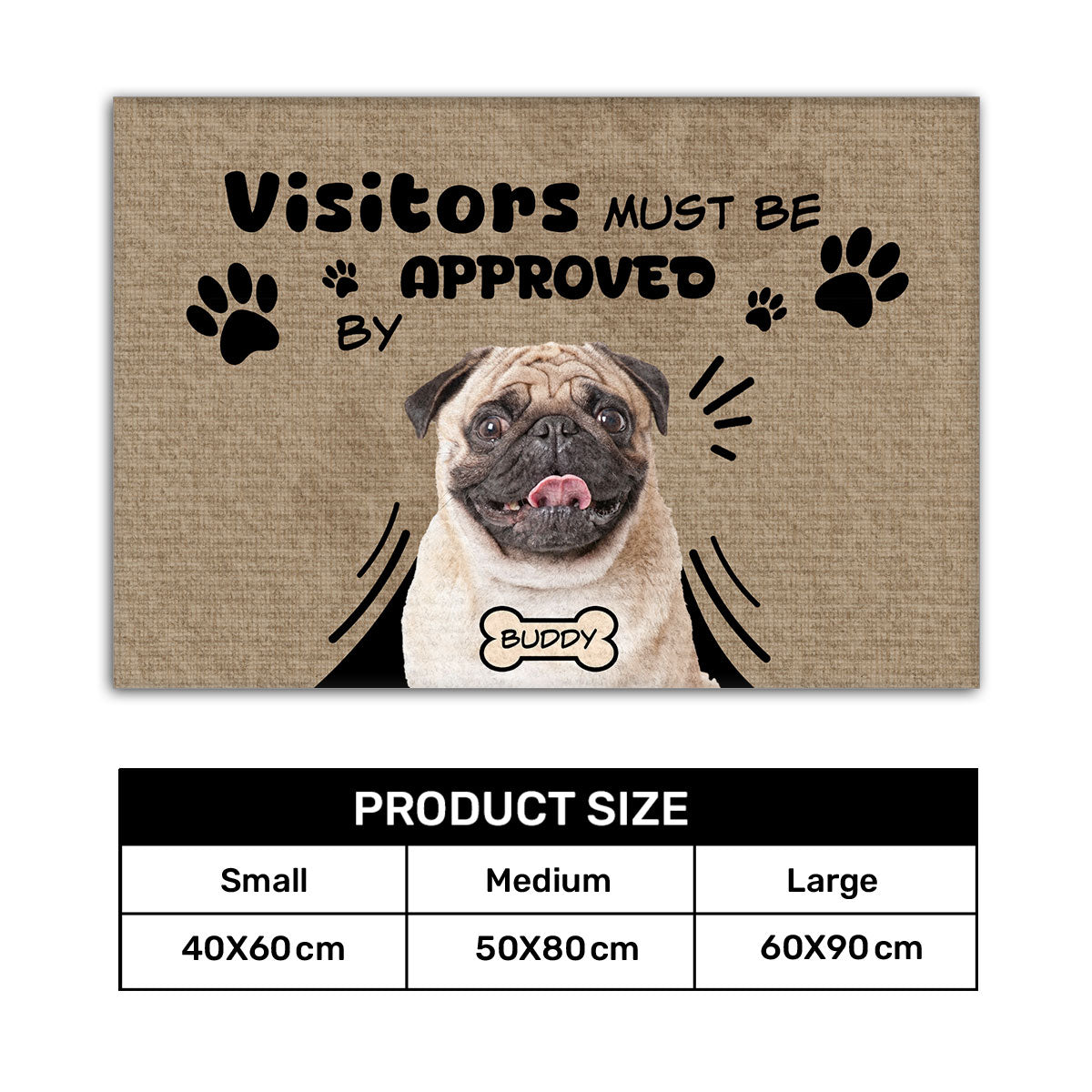 Visitors Must Be Approved By - Personalized Doormat DSDMHLPA2060L