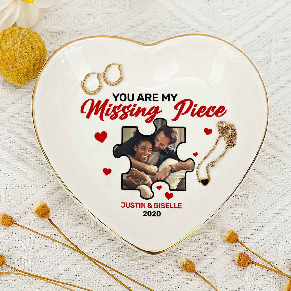 You Are My Missing Piece - Personalized Heart Shaped Jewelry Dish DSSHSCRDDN2442M
