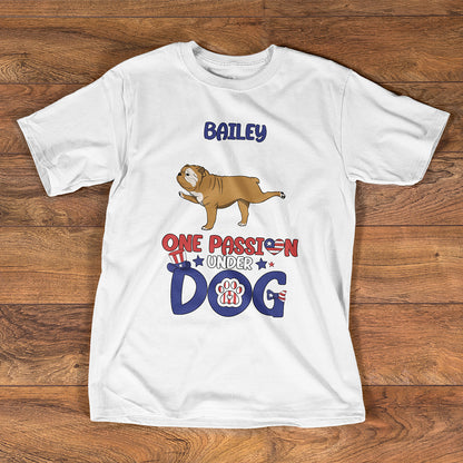 One Passion Under Dog - Personalized Unisex Tshirt DS2DTHN47