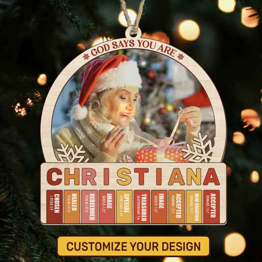 God Says You Are - Personalized Suncatcher Ornament DSSUNOPTN1100D