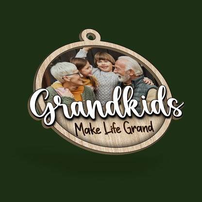 Grandkids Make Life More Grand - Personalized Wood & Acrylic Ornament DSWAOLETN1818L