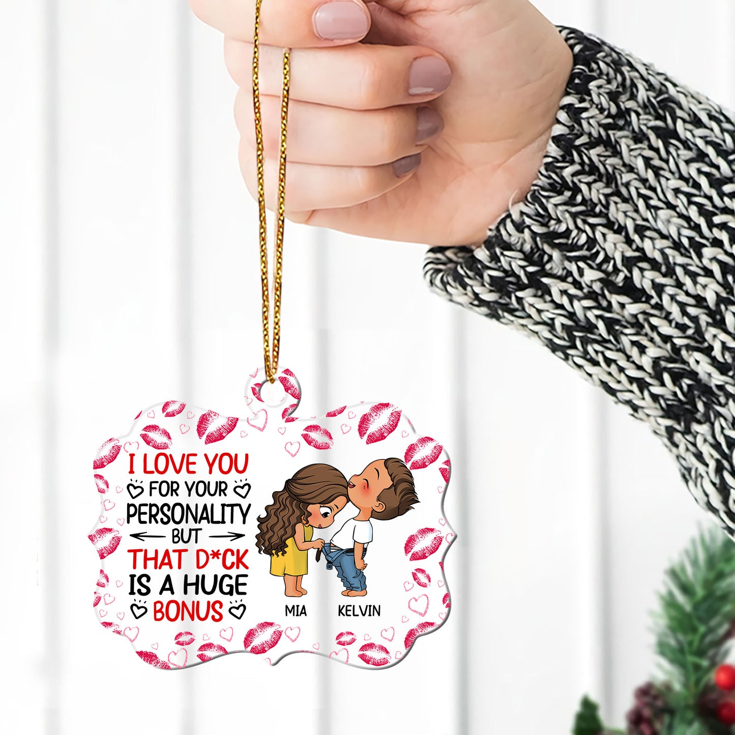 Funny Couple I Love You For Your Personality But - Personalized 1-Side Acrylic Ornament DSACOLET1555L