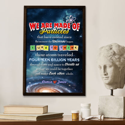 We Are Made Of Particles - Personalized Poster DSPTTHA976T