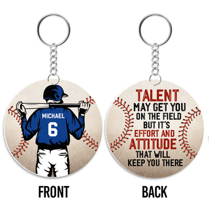 Talent May Get You On The Field But -  Personalized Acrylic Keychain DSAKTHN818T