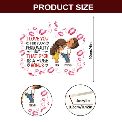 Funny Couple I Love You For Your Personality But - Personalized 1-Side Acrylic Ornament DSACOLET1555L