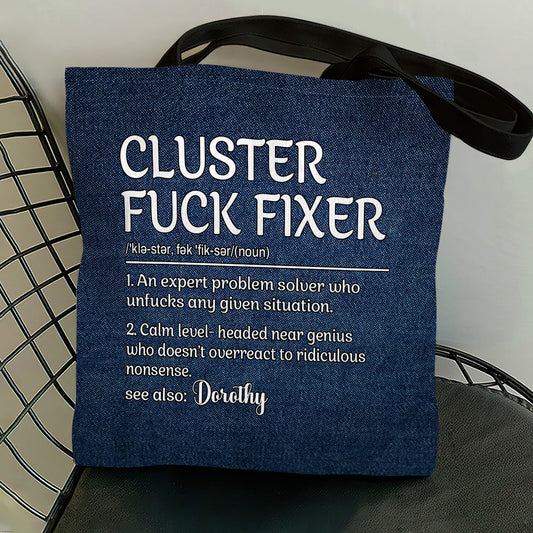 Cluster Fuck Fixer - Personalized Tote Bag