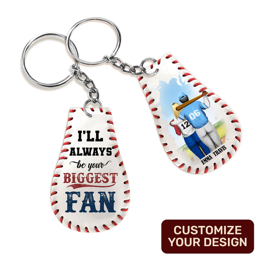 I'll Always Be Your Biggest Fan -  Personalized Acrylic Keychain DSAKTHA820D