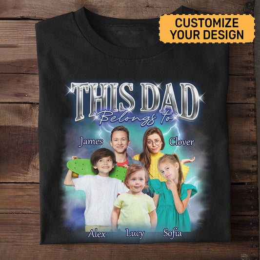 This Dad Belongs To - Personalized Unisex T-shirt DS2DTTHA905T