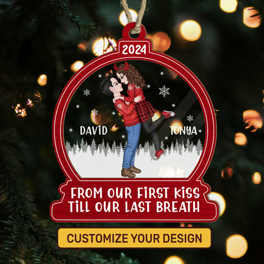 From Our First Kiss Till Our Last Breath - Personalized Wood & Acrylic Ornament DSWAOLEM1641M