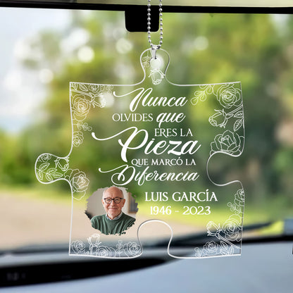 Nunca Olvides Que Eres La Pieza Que Marcó La Diferencia - Personalized Custom Car Ornament DSUPCHOHLN2096L