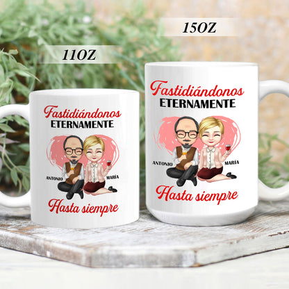 Fastidiándonos Eternamente, Hasta Siempre - Personalized Mug DSCCMNNHA1542M