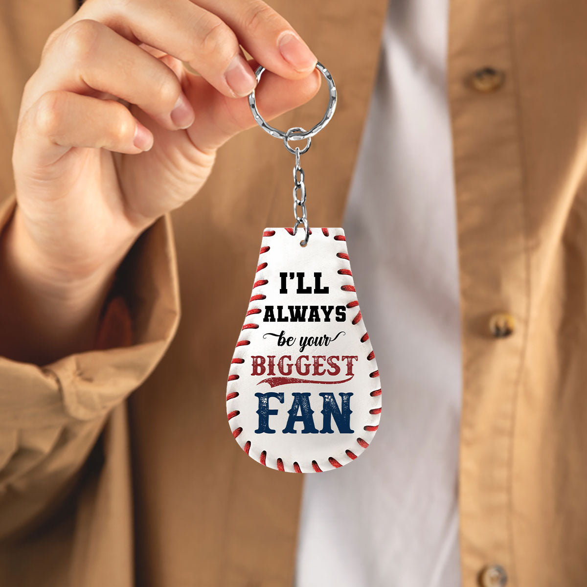 I'll Always Be Your Biggest Fan -  Personalized Acrylic Keychain DSAKTHA820D