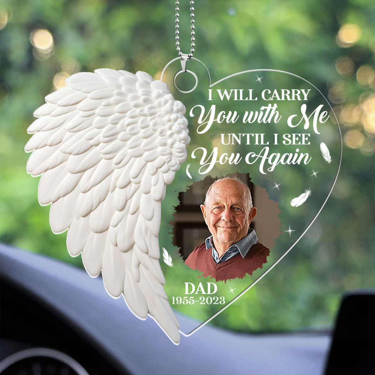 I Will Carry You With Me Until I See You Again - Personalized Custom Car Ornament DSUPCHODN2535L