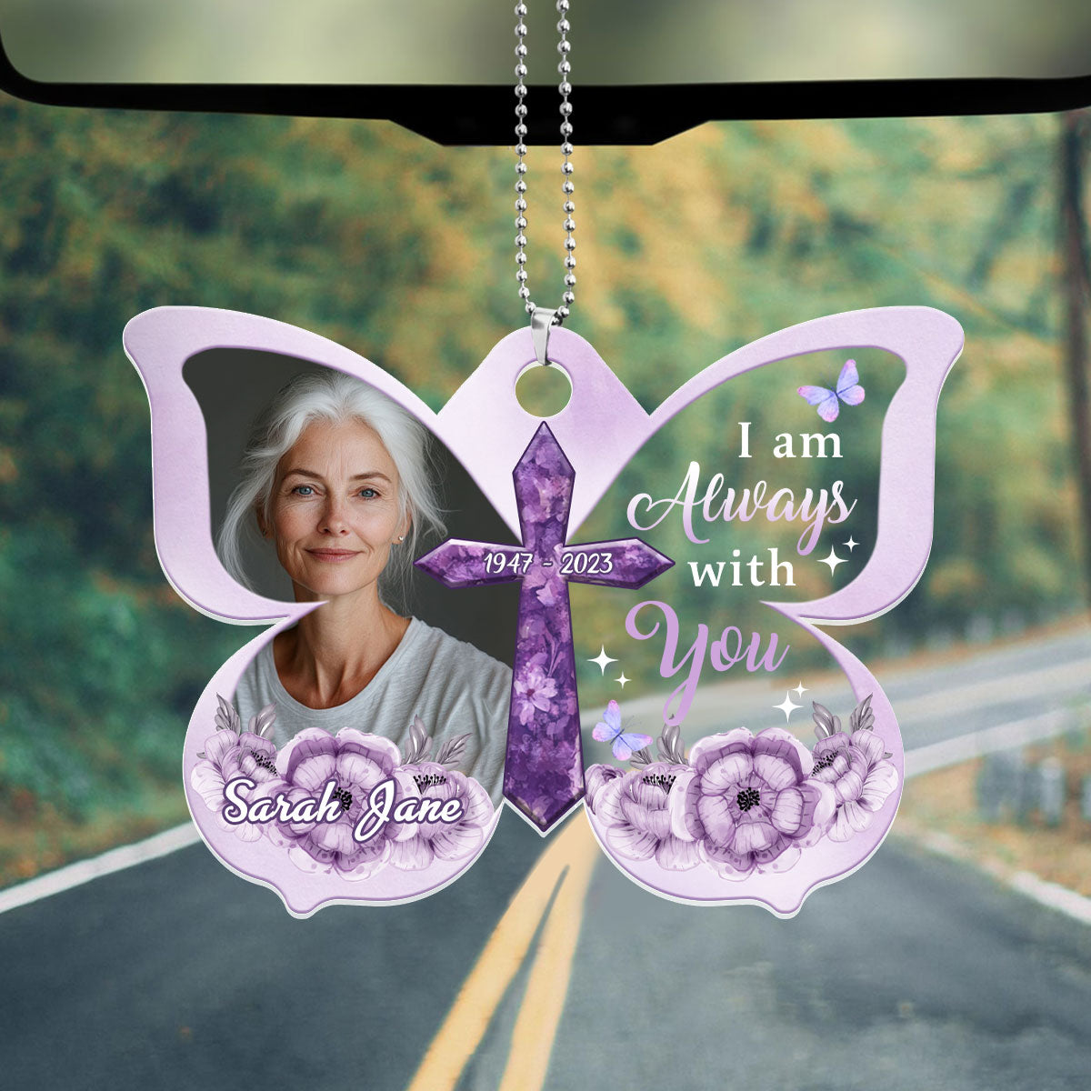 I Am Always With You, Memorial - Personalized Custom Car Ornament DSUPCHONNPA1912M