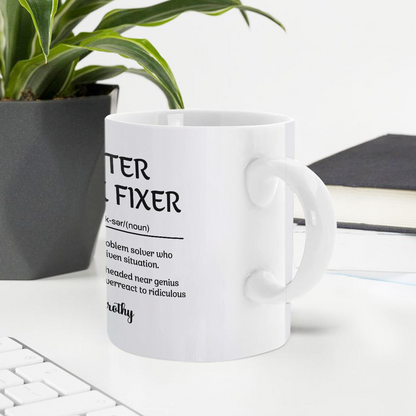 Funny Mug - Cluster F*Ck Fixer Problem Solver - Fun Gift For Coworkers - Personalized Mug