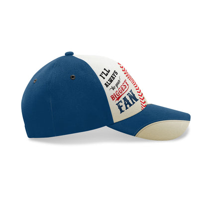 I'll Always Be Your Biggest Fan - Personalized Classic Cap DSCCTHA869L