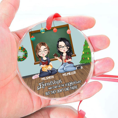 Friendships May Start At The Workplace - Personalized Custom Glass Ornament DSURGOPLPA1749D