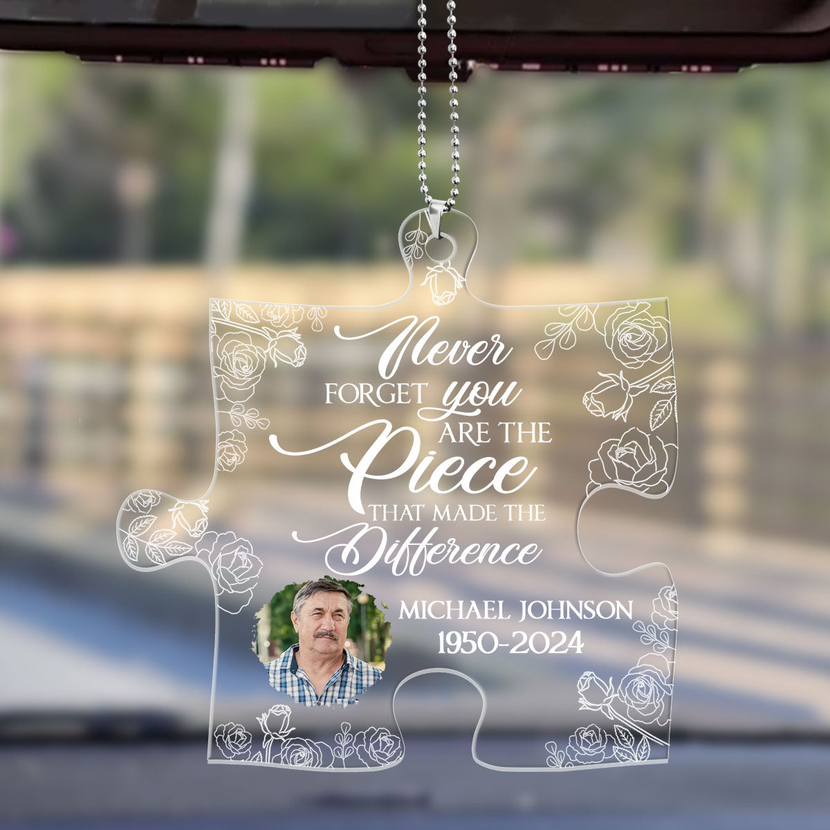 Never Forget You Are The Piece That Made The Difference - Personalized Custom Car Ornament DSUPCHOHLN2043L