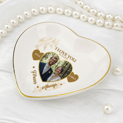 I Love You Forever & Always - Personalized Heart Shaped Jewelry Dish DSSHSCRDHLPA2430T